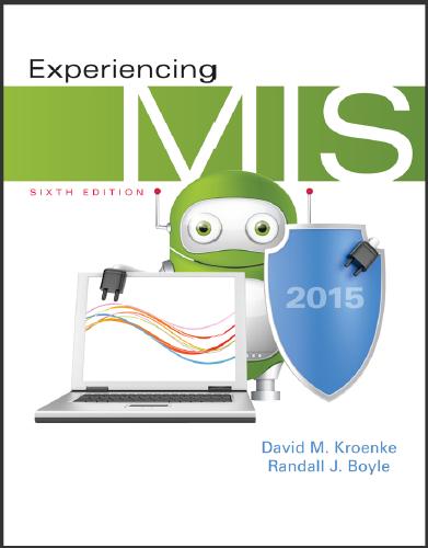 (Test Bank)Experiencing MIS 6th Edition by David M. Kroenke.zip