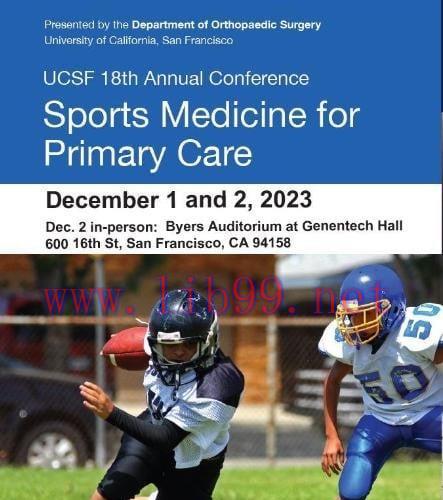 [AME]18th Annual UCSF Primary Care Sports Medicine 2023 (Videos)