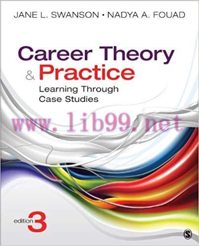 Career Theory and Practice: Learning Through Case Studies 3rd Edition,