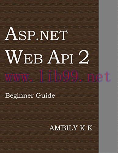 [FOX-Ebook]ASP.NET Web API 2: Beginner Guide