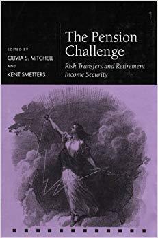 (PDF)The Pension Challenge Risk Transfers and Retirement Income Security (Pensions Research Cou...