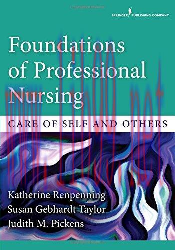 [AME]Foundations of Professional Nursing: Care of Self and Others