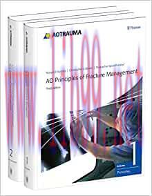 [AME]AO Principles of Fracture Management: Vol. 1: Principles, Vol. 2: Specific fractures, 3rd ...
