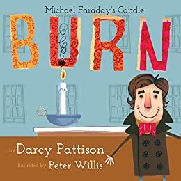 (PDF)Burn Michael Faraday&rsquo;s Candle (Moments in Science Book 1)