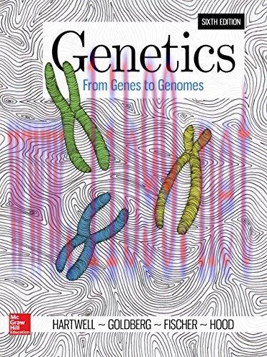 [AME]Genetics: From_ Genes to Genomes, 6th Edition (ORIGINAL PDF from_ Publisher)