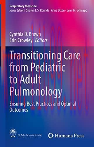 Transitioning Care from_Pediatric to Adult Pulmonology Ensuring Best Practices and Optimal Outc...