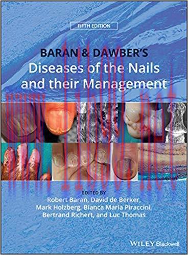 [PDF]Baran and Dawber&rsquo;s Diseases of the Nails and their Management 5th Edition (PDF+VIDEOS+PPTx...