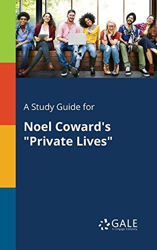 (PDF)A Study Guide for Noel Coward&rsquo;s &ldquo;Private Lives&rdquo; (Drama For Students)