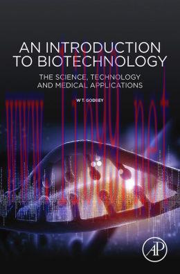 [AME]An Introduction to Biotechnology: The Science, Technology and Medical Applications