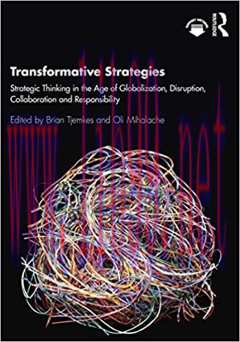 (PDF)Transformative Strategies: Strategic Thinking in the Age of Globalization, Disruption, Col...