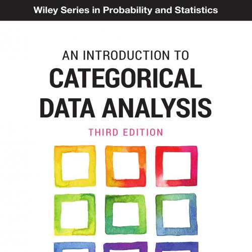 Introduction to Categorical Data Analysis 3rd, An - Agresti, Alan