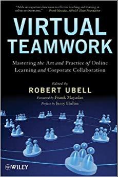 (PDF)Virtual Teamwork Mastering the Art and Practice of Online Learning and Corporate Collabora...