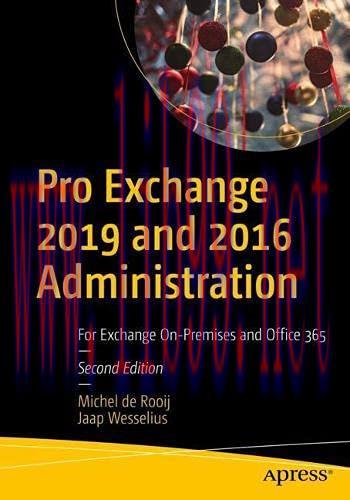[FOX-Ebook]Pro Exchange 2019 and 2016 Administration: For Exchange On-Premises and Office 365