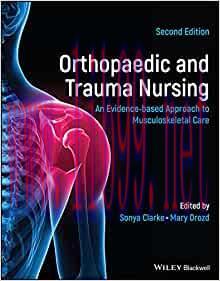 [AME]Orthopaedic and Trauma Nursing: An Evidence-based Approach to Musculoskeletal Care, 2nd Ed...