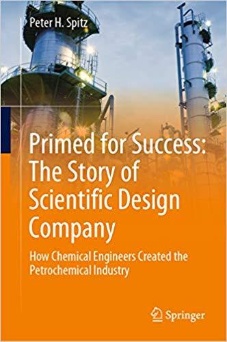 (PDF)Primed for Success The Story of Scientific Design Company How Chemical Engineers Created t...