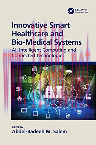 [AME]Innovative Smart Healthcare and Bio-Medical Systems: AI, Intelligent Computing and Connect...