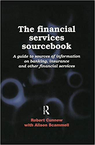 (PDF)The Financial Services Sourcebook A Guide to Sources of Information on Banking, Insurance ...
