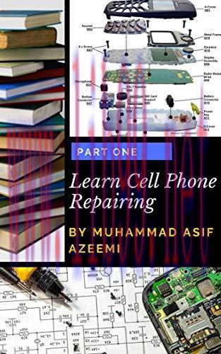 [FOX-Ebook]Learn Cell Phone Repair: A Do-It-Yourself Guide To Troubleshooting and Repairing Cel...