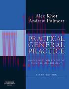 [AME]Practical General Practice: Guidelines for Effective Clinical Management, 6e (Original PDF...