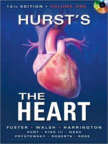 Hurst&rsquo;s the Heart, 13th Edition, 2 Volume Set