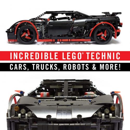 Incredible LEGO Technic Cars Trucks Robots & More