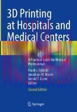 [PDF]3D Printing at Hospitals and Medical Centers: A Practical Guide for Medical Professionals