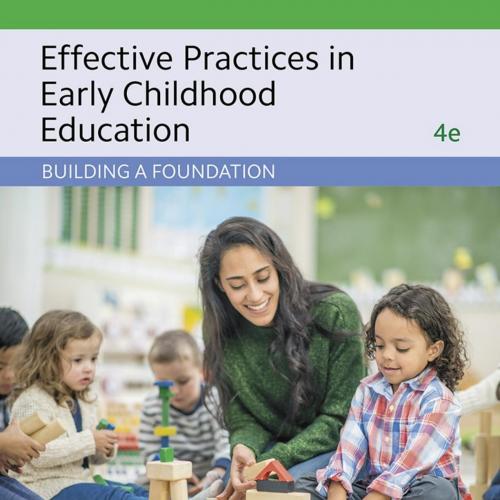 Effective Practices in Early Childhood Education_ Building a Foundation, 4_e