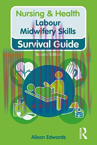 [AME]Labour Midwifery Skills: Survival Guide, 2nd Edition (Nursing and Health Survival Guides) ...