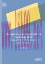 [PDF]Neuroscience for Organizational Communication: A Guide for Communicators and Leaders