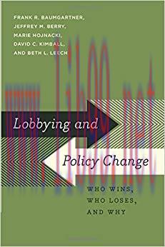 (PDF)Lobbying and Policy Change: Who Wins, Who Loses, and Why