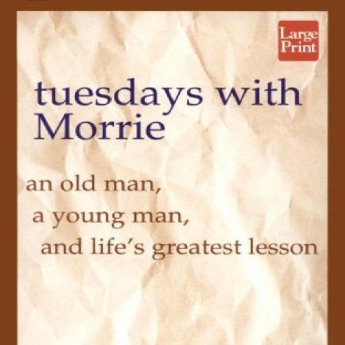 Tuesdays with Morrie an old man, a young man and life's greatest lesson by Mitch Albom - Cather...