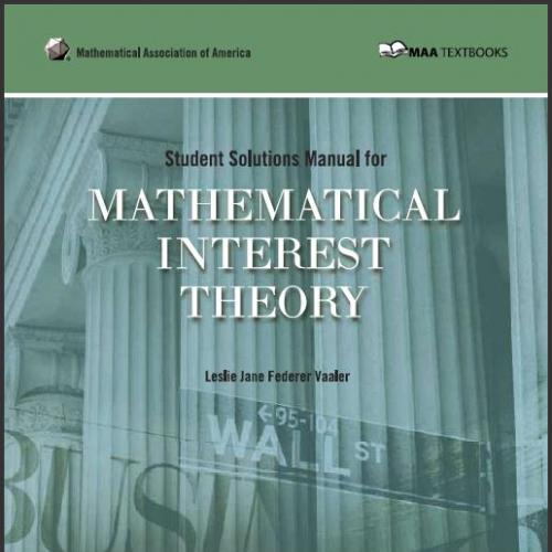 (Solution Manual)Mathematical Interest Theory 2nd Edition by Leslie Vaaler.pdf
