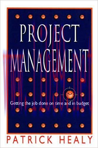 (PDF)Project Management: Getting the Job Done on Time and in Budget 1st Edition