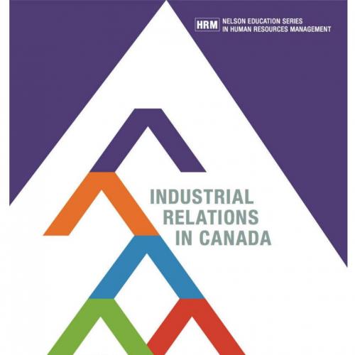 Industrial Relations in Canada 3rd edition