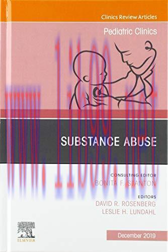 [AME]Substance Abuse, An Issue of Pediatric Clinics of North America (Volume 66-6) (The Clinics...