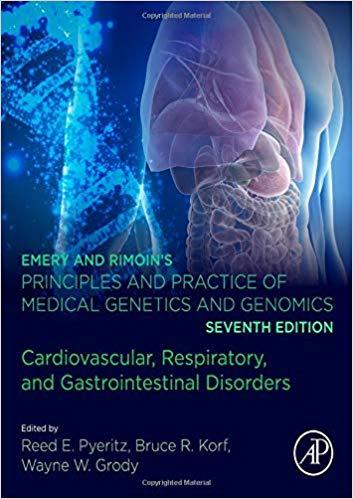Emery and Rimoin&rsquo;s Principles and Practice of Medical Genetics and Genomics Cardiovascular...7e