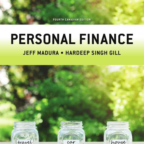 Personal Finance, Fourth Canadian Edition, 4th Edition - Jeff Madura & Hardeep Singh Gill