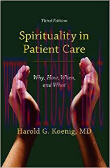 (PDF)Spirituality in Patient Care: Why, How, When, and What Third Edition, Revised and Expanded...