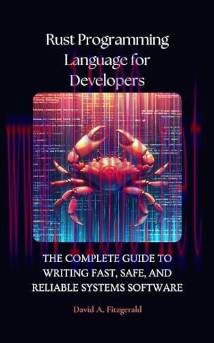 [FOX-Ebook]RUST PROGRAMMING LANGUAGE FOR DEVELOPERS: The Complete Guide to Writing Fast, Safe, ...