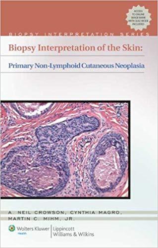Biopsy Interpretation of the Skin (Biopsy Interpretation Series)