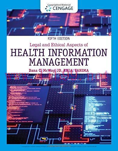 [AME]Legal and Ethical Aspects of Health Information Management, 5th Edition (MindTap Course Li...