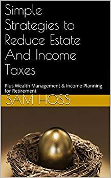 (PDF)Simple Strategies to Reduce Estate and Income Taxes Plus Wealth Management & Income Planni...