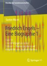 [PDF]Friedrich Engels &ndash; Eine Biographie 1: Band 1: Friedrich Engels in seiner Fr&uuml;hzeit &ndash; Heraus...