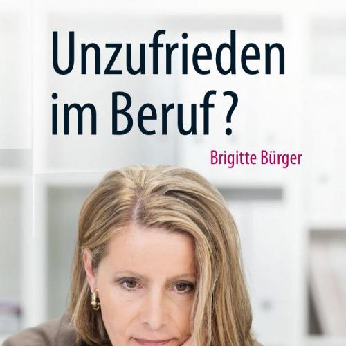 Unzufrieden im Beruf