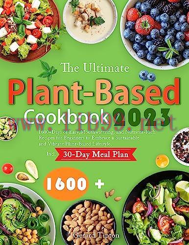[FOX-Ebook]The Ultimate Plant-Based Cookbook 2023