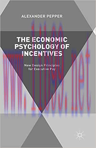 (PDF)The Economic Psychology of Incentives: New Design Principles for Executive Pay 2015 Editio...