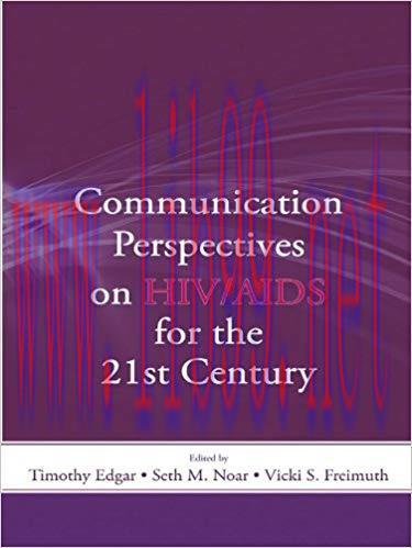 Communication Perspectives on HIV/AIDS for the 21st Century (Routledge Communication Series) 1s...