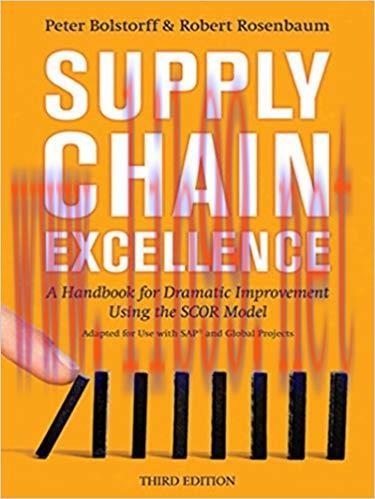 Supply Chain Excellence: A Handbook for Dramatic Improvement Using the SCOR Model 3rd Edition,