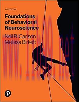 (PDF)Foundations of Behavioral Neuroscience 10th Edition