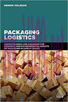 (PDF)Packaging Logistics: Understanding and managing the economic and environmental impacts of ...